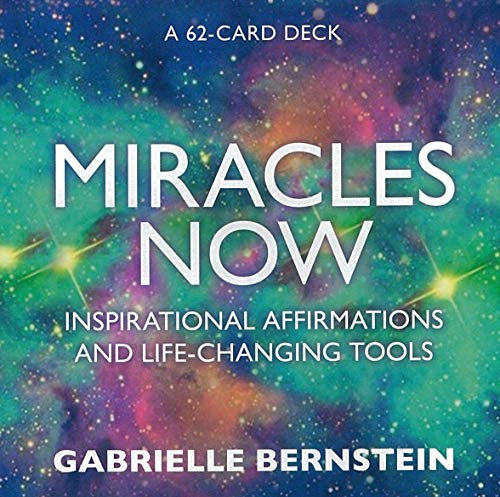 Miracles Now (Gabrielle Bernstein)