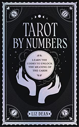 Tarot by Numbers (Liz Dean)