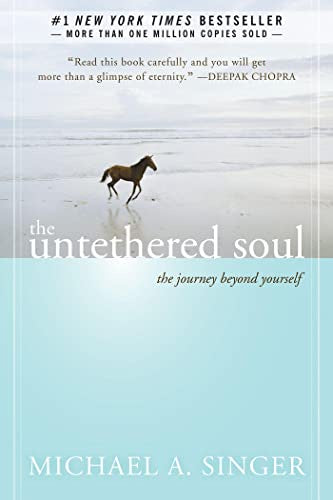 The Untethered Soul- Book  (Michael A. Singer)