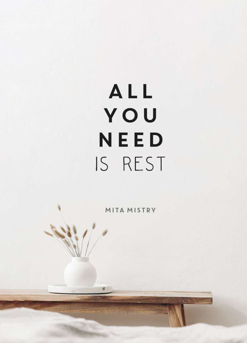 All You Need Is Rest Book (Mita  Mistry)