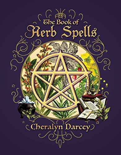 The Book of Herb Spells (Cheralyn Darcey)