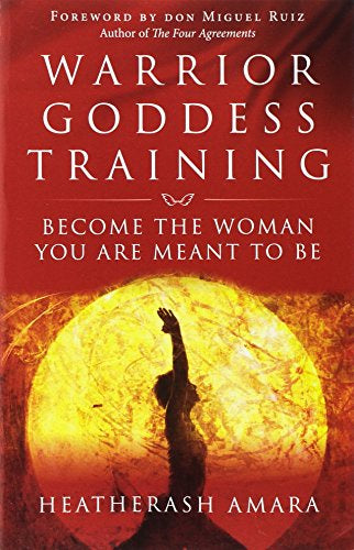 Warrior Goddess Training (Heatherash Amara)