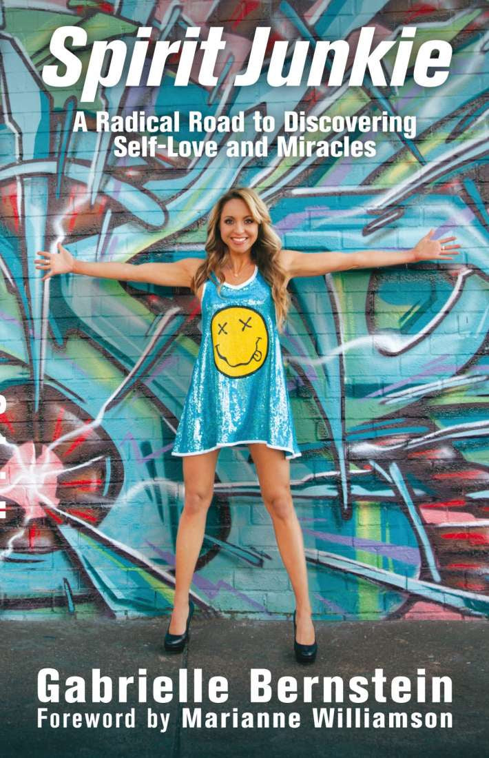 Spirit Junkie (Gabrielle Bernstein)