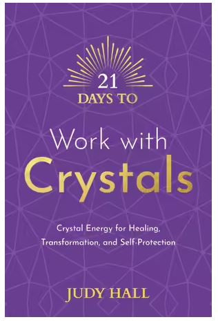 21 Days To Work With Crystals Book (Judy Hall)